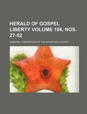 Book cover for Herald of Gospel Liberty Volume 106, Nos. 27-52