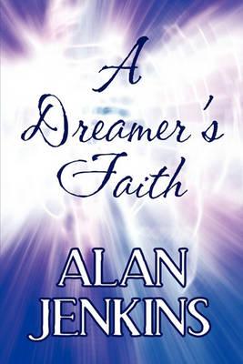 Book cover for A Dreamer's Faith