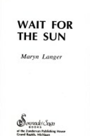 Cover of Wait for the Sun