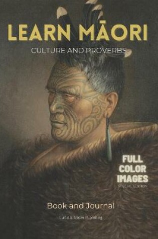 Cover of Learn Māori Culture and Proverbs - full color images - Special Edition