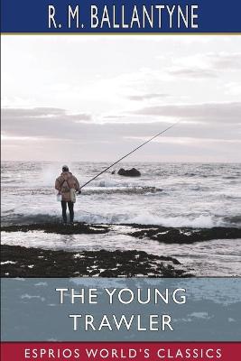 Book cover for The Young Trawler (Esprios Classics)