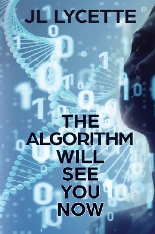 Cover of The Algorithm Will See You Now