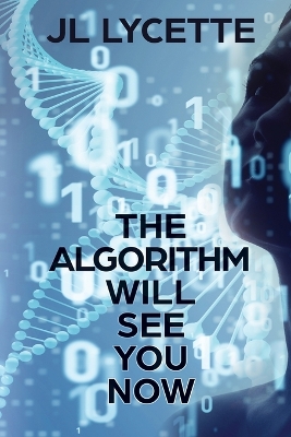 Book cover for The Algorithm Will See You Now