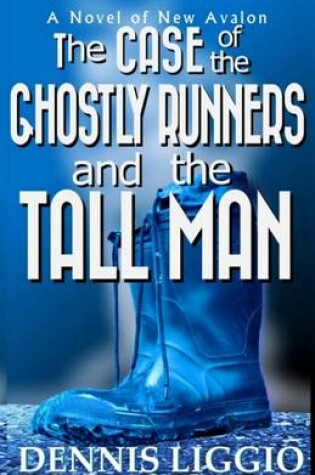 Cover of The Case of the Ghostly Runners and the Tall Man