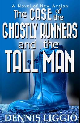 Book cover for The Case of the Ghostly Runners and the Tall Man