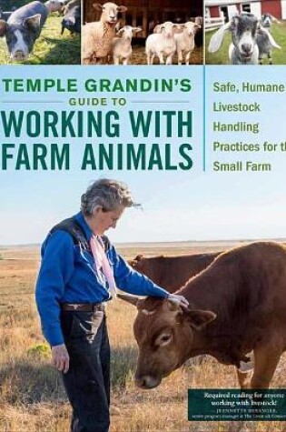 Cover of Temple Grandin's Guide to Working with Farm Animals