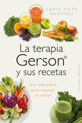 Cover of La Terapia Gerson y Sus Recetas