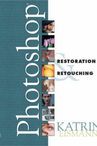 Cover of Photoshop Restoration and Retouching