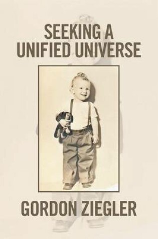 Cover of Seeking a Unified Universe