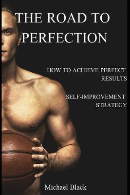 Book cover for The Road to Perfection