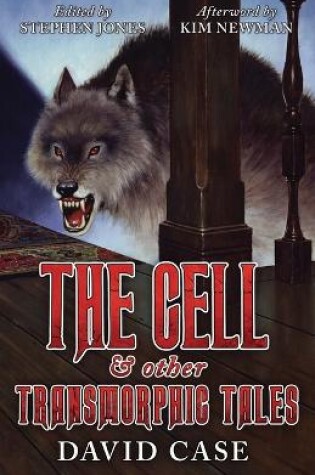 Cover of The Cell & Other Transmorphic Tales