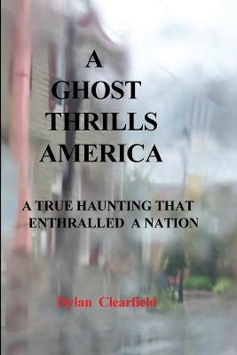 Book cover for A Ghost Thrills America