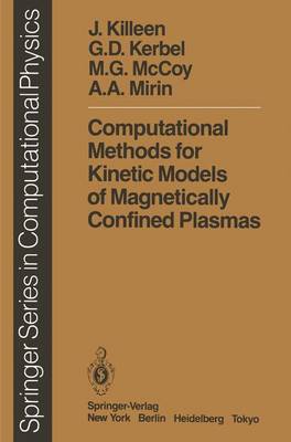 Book cover for Computational Methods for Kinetic Models of Magnetically Confined Plasmas