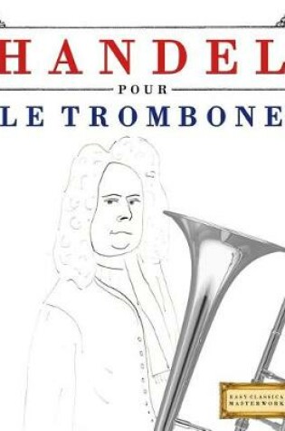 Cover of Handel pour le Trombone