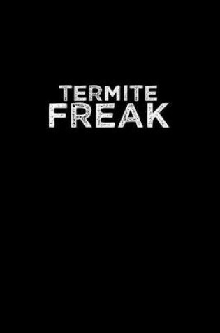 Cover of Termite Freak