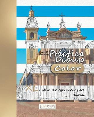 Book cover for Práctica Dibujo [Color] - XL Libro de ejercicios 40