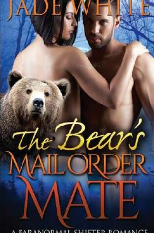 Cover of The Bear's Mail Order Mate