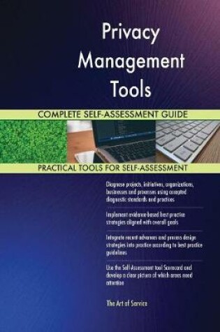 Cover of Privacy Management Tools Complete Self-Assessment Guide