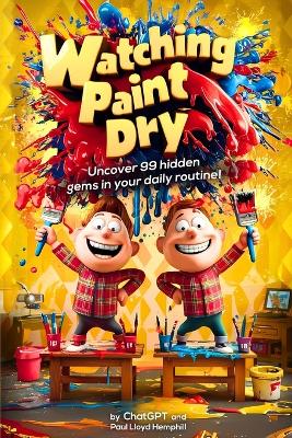 Book cover for Watching Paint Dry