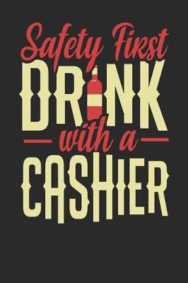 Book cover for Safety First Drink With A Cashier