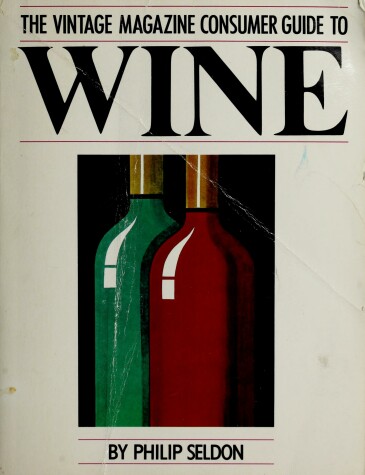 Book cover for The Vintage Magazine Consumer Guide to Wine