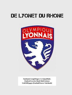 Book cover for Olympique de Lyonet du Rhone Notebook
