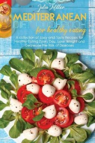 Cover of Mediterranean Diet Cookbook For Healthy Eating