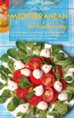 Book cover for Mediterranean Diet Cookbook For Healthy Eating