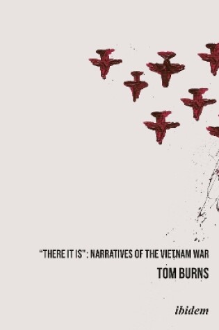 Cover of ′There It Is′ – Narratives of the Vietnam War