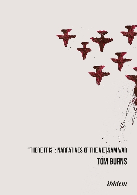 Book cover for ′There It Is′ – Narratives of the Vietnam War