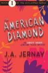 Book cover for The American Diamond (An Ainsley Walker Gemstone Travel Mystery)