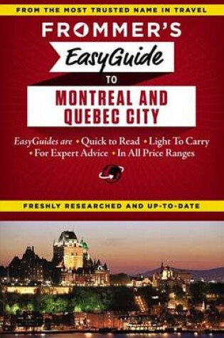 Cover of Frommer's Easyguide to Montreal and Quebec City