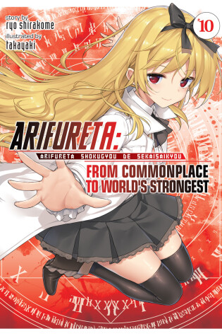 Cover of Arifureta: From Commonplace to World's Strongest (Light Novel) Vol. 10