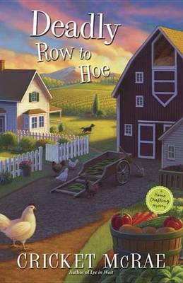 Deadly Row to Hoe by Cricket McRae
