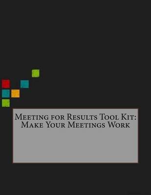 Book cover for Meeting for Results Tool Kit