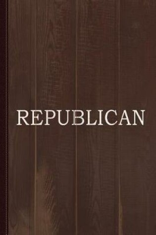 Cover of Republican Text Only Journal Notebook