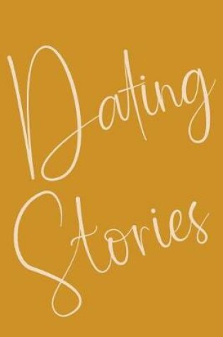 Cover of Dating Stories