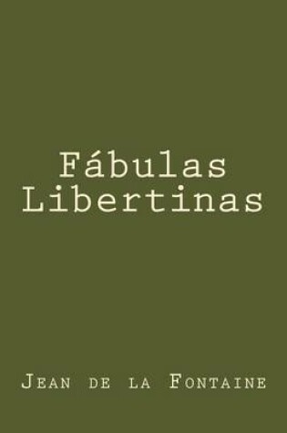 Cover of Fabulas Libertinas (Spanish Edition)