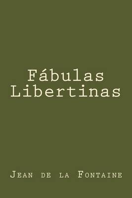 Book cover for Fabulas Libertinas (Spanish Edition)