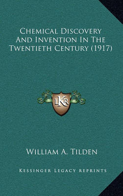 Cover of Chemical Discovery and Invention in the Twentieth Century (1917)