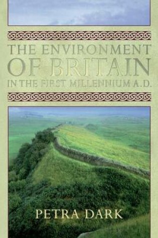 Cover of The Environment of Britain in the First Millennium AD
