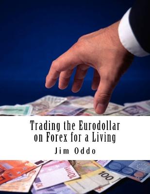 Book cover for Trading the Eurodollar on Forex for a Living