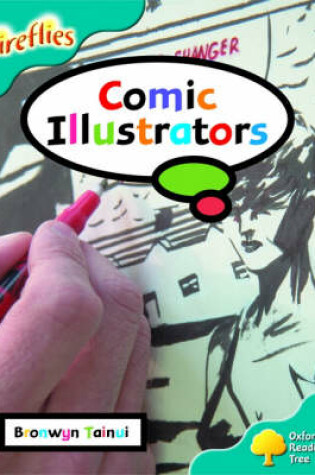 Cover of Oxford Reading Tree: Stage 9: Fireflies: Comic Book Illustrators