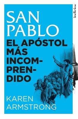 Book cover for San Pablo. El Apostol Mas Incomprendido