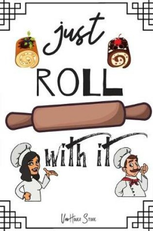 Cover of Just Roll With It