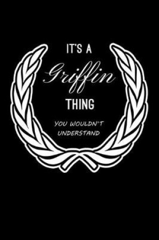 Cover of It's A Griffin Thing, You Wouldn't Understand