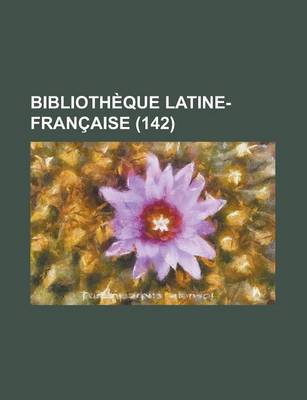 Book cover for Bibliotheque Latine-Francaise (142)