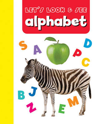 Book cover for Let's Look & See: Alphabet