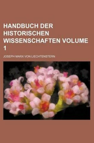 Cover of Handbuch Der Historischen Wissenschaften Volume 1