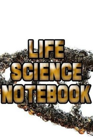 Cover of Life Science Notebook